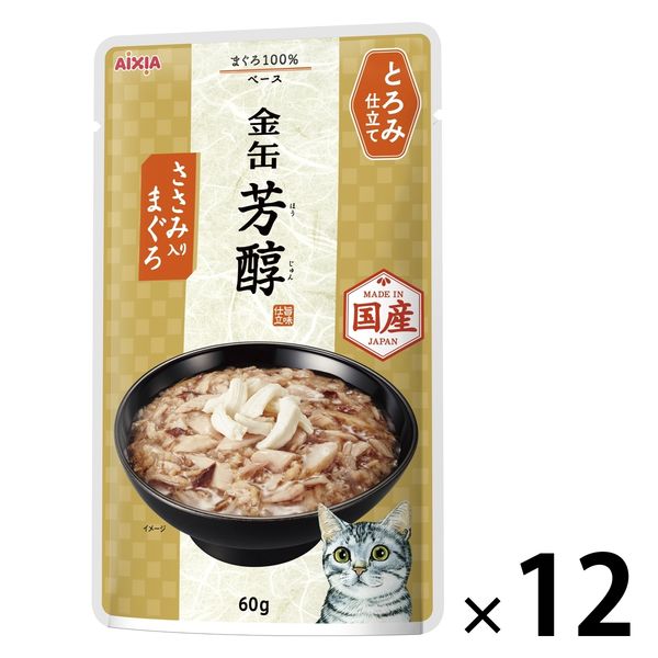 金缶 パウチ 猫 芳醇ささみ入りまぐろ とろみ仕立て 60g 国産 アイシア