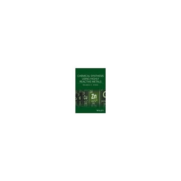 Chemical Synthesis Using Highly Reactive Metals 63-9292-19（直送品）