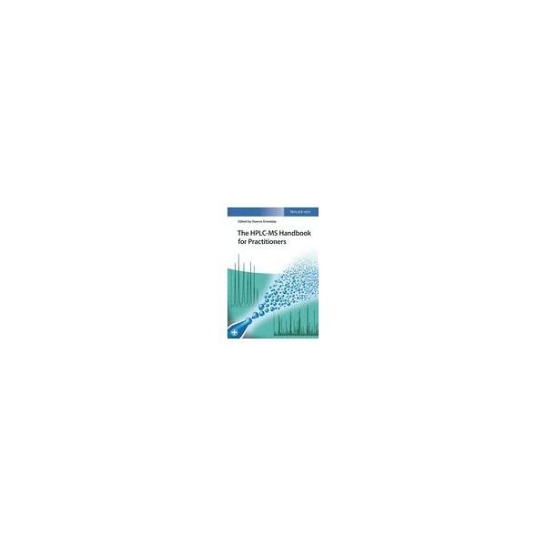 The HPLC-MS Handbook for Practitioners 978-3-527-34307-2 63-9293-39（直送品）