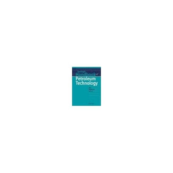 Springer Handbook of Petroleum Technology 978-3-319-49345-9 63-9294-23（直送品）