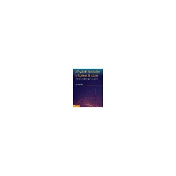 A Physicist's Introduction to Algebraic Structures 63-9295-20（直送品）