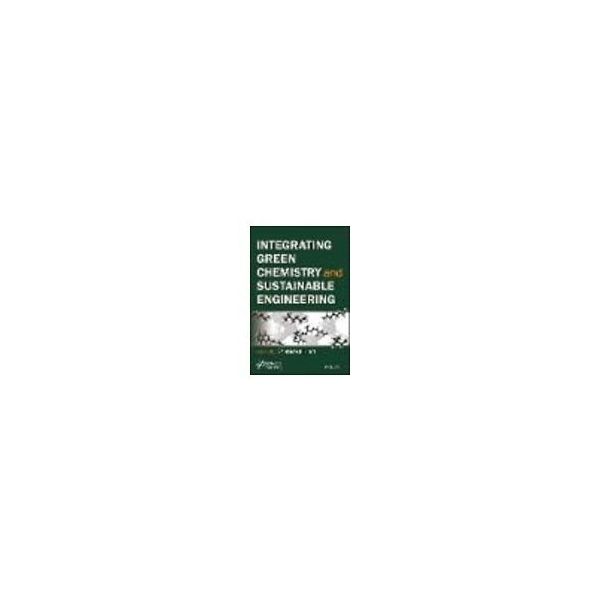 Intergrating Green Chemistry and Sustainable Engineering 63-9294-93（直送品）