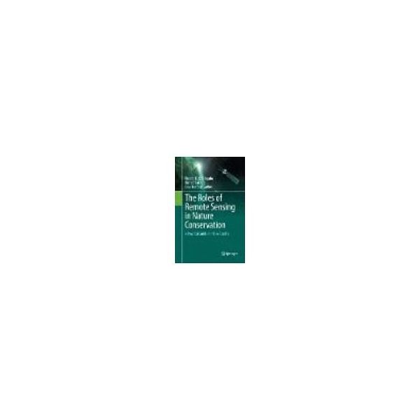 The Roles of Remote Sensing in Nature Conservation 63-9297-04（直送品）