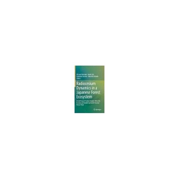 Radiocesium Dynamics in a Japanese Forest Ecosystem 63-9297-68（直送品）