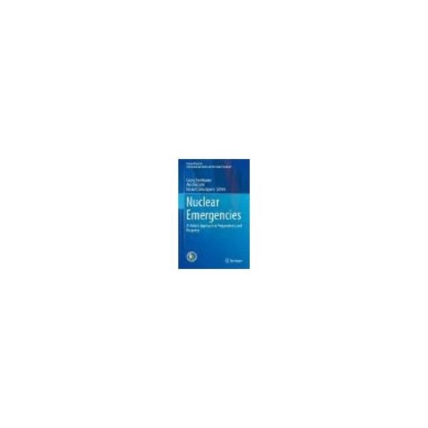 Springer Nature Nuclear Emergencies 978-981-13-8326-7 1冊 63-9298-04（直送品）