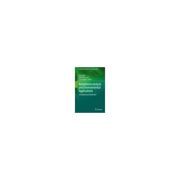 Nanophotocatalysis and Environmental Applications 978-3-030-12618-6 1冊（直送品）