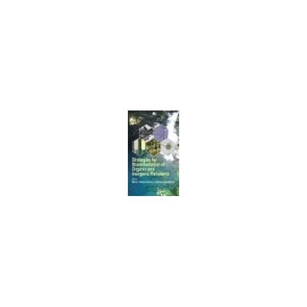 Strategies for Bioremediation of Organic and Inorganic Polluta 63-9298-96（直送品）