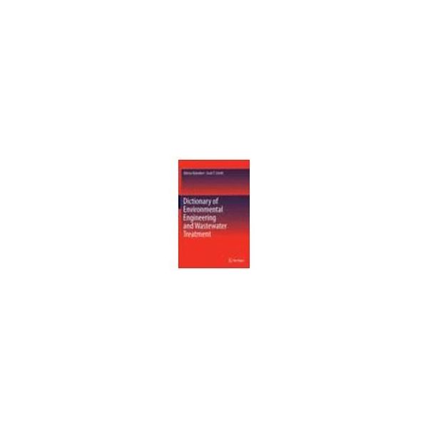 Dictionary of Environmental Engineering and Wastewater Treatment 63-9299-25（直送品）