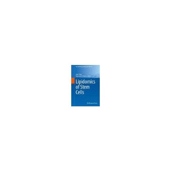 Humana Pr. Lipidomics of Stem Cells 978-3-319-49342-8 1冊 63-9304-76（直送品）