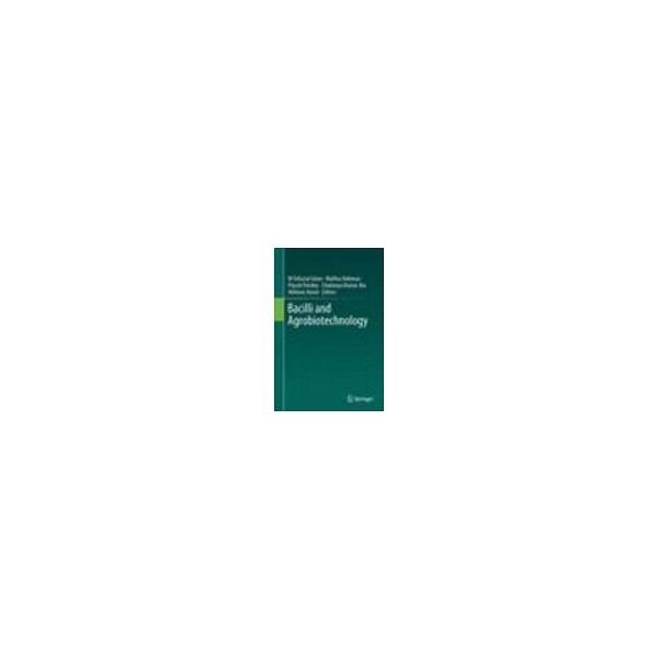 Bacilli and Agrobiotechnology 978-3-319-44408-6 63-9307-62（直送品）