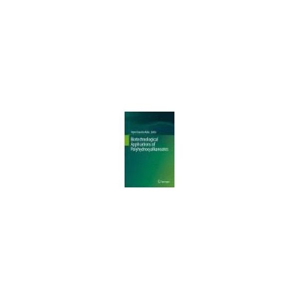 Biotechnological Applications of Polyhydroxyalkanoates 63-9307-63（直送品）