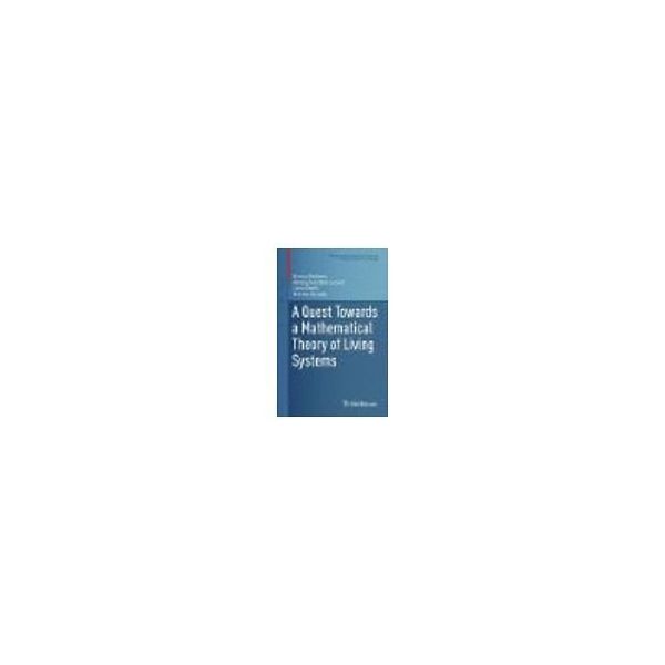 A Quest Towards a Mathematical Theory of Living Systems 63-9306-15（直送品）