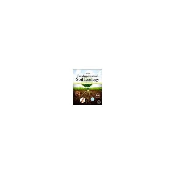 Academic Pr. Fundamentals of Soil Ecology 978-0-12-805251-8 63-9306-37（直送品）
