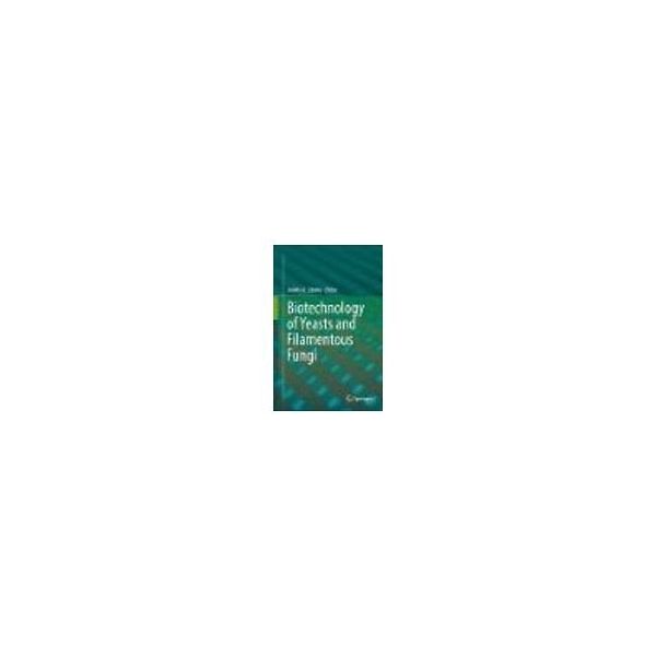 Biotechnology of Yeasts and Filamentous Fungi 63-9307-71（直送品）
