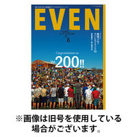 EVEN（イーブン） 2025/09/05発売号から1年(12冊)(雑誌)（直送品）