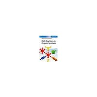 Click Reactions in Organic Synthesis 978-3-527-33916-7 63-9291-81（直送品）