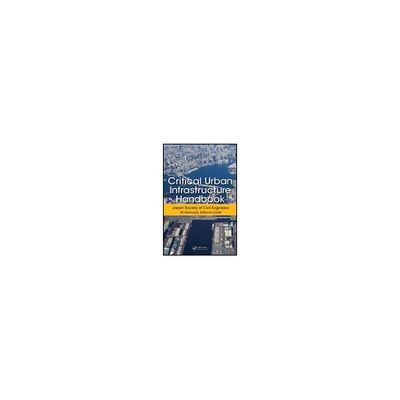 Critical Urban Infrastructure Handbook 978-1-4665-9204-9 62-3792-98（直送品）