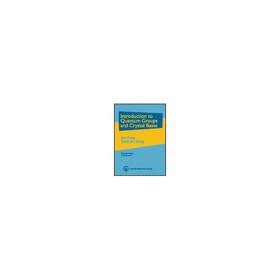 Introduction to Quantum Groups and Crystal Bases 978-0-8218-2874-8 62-3794 （直送品）