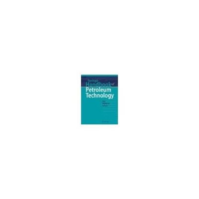 Springer Handbook of Petroleum Technology 978-3-319-49345-9 63-9294-23（直送品）