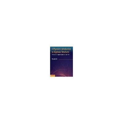 A Physicist's Introduction to Algebraic Structures 63-9295-20（直送品）