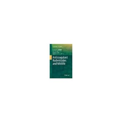 Anticoagulant Rodenticides and Wildlife 978-3-319-87777-8 63-9297-83（直送品）