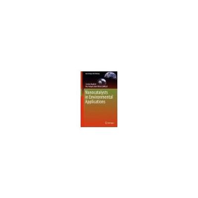 Nanocatalysts in Environmental Applications 978-3-319-69556-3 1冊（直送品）