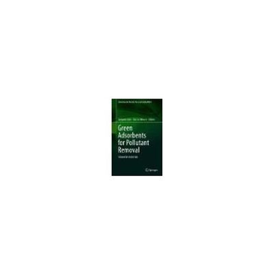 Green Adsorbents for Pollutant Removal 978-3-319-92161-7 1冊（直送品）