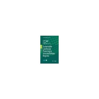 Sustainable Landscape Planning in Selected Urban Regions 63-9299-61（直送品）