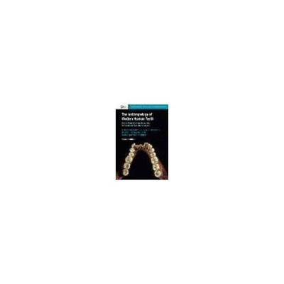 The Anthropology of Modern Human Teeth 978-1-316-62648-1 63-9306-65（直送品）